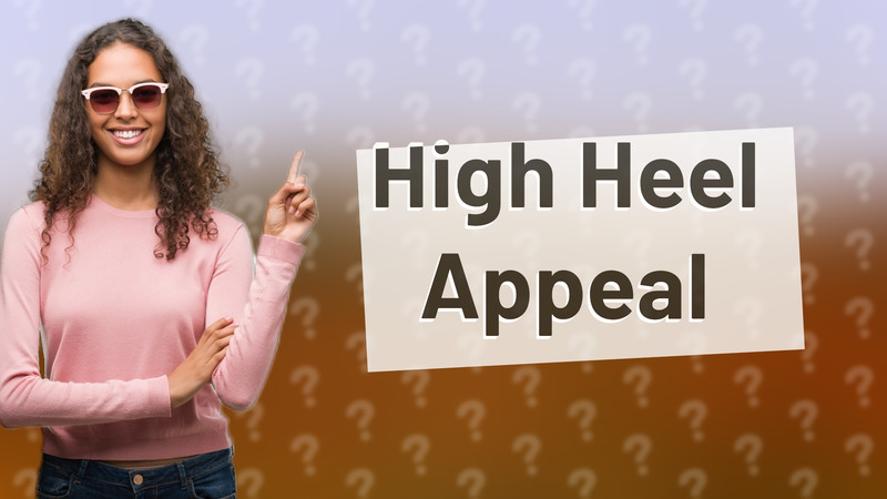 High Heel Appeal