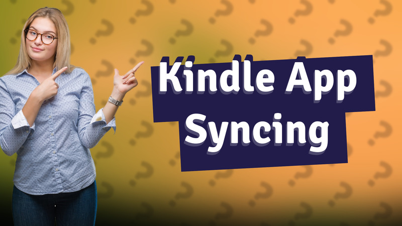 Kindle App Syncing