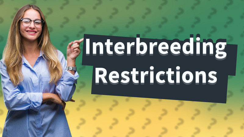 Interbreeding Restrictions