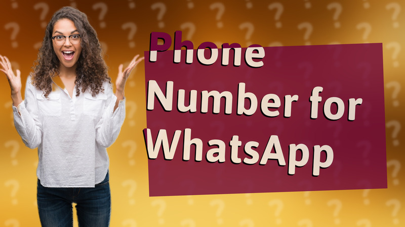 Phone Number for WhatsApp