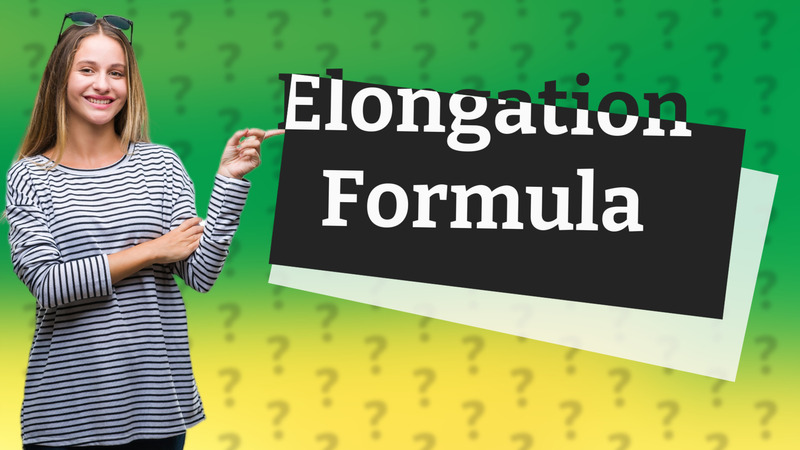 Elongation Formula