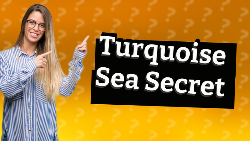 Turquoise Sea Secret