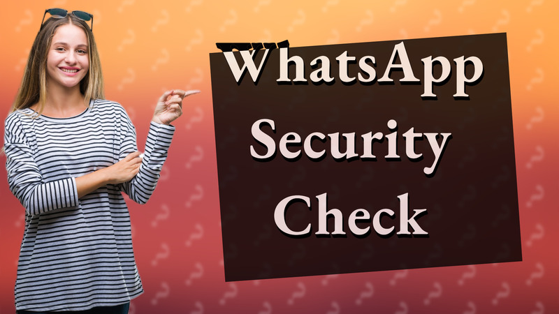 WhatsApp Security Check