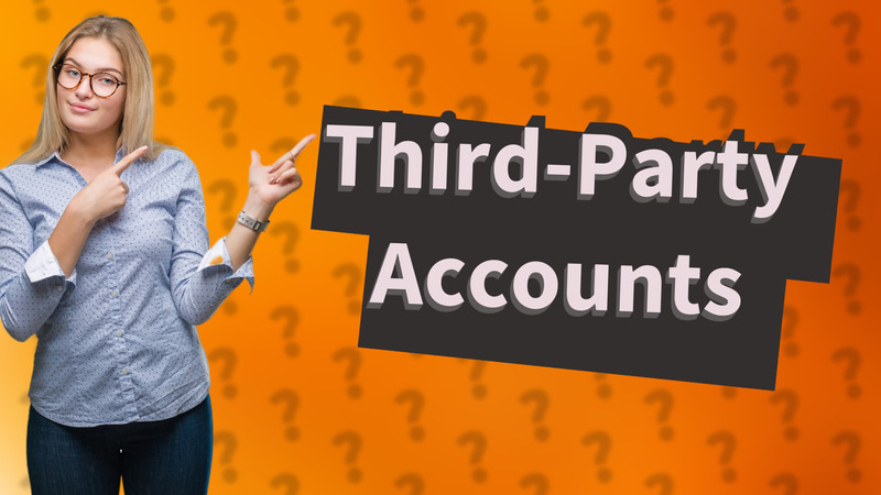 Third-Party Accounts