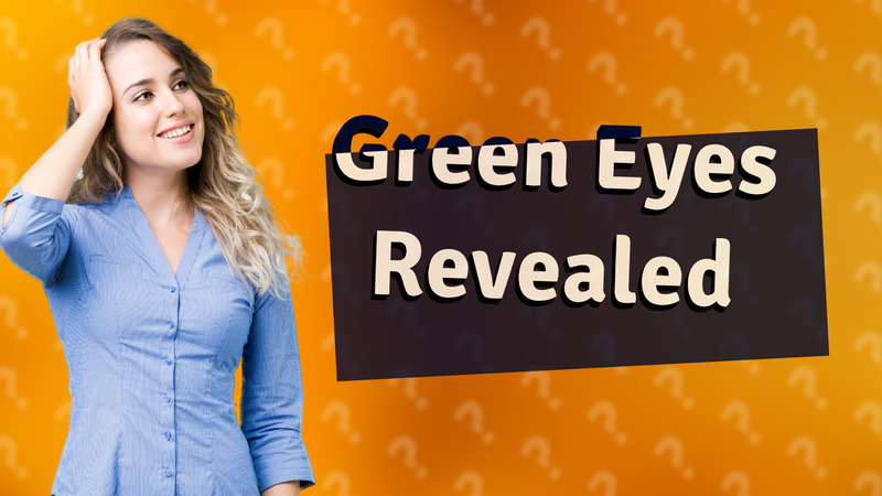 Green Eyes Revealed