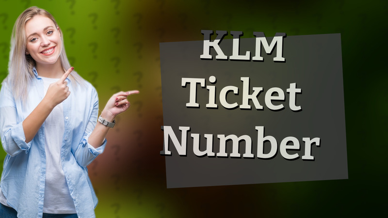 KLM Ticket Number