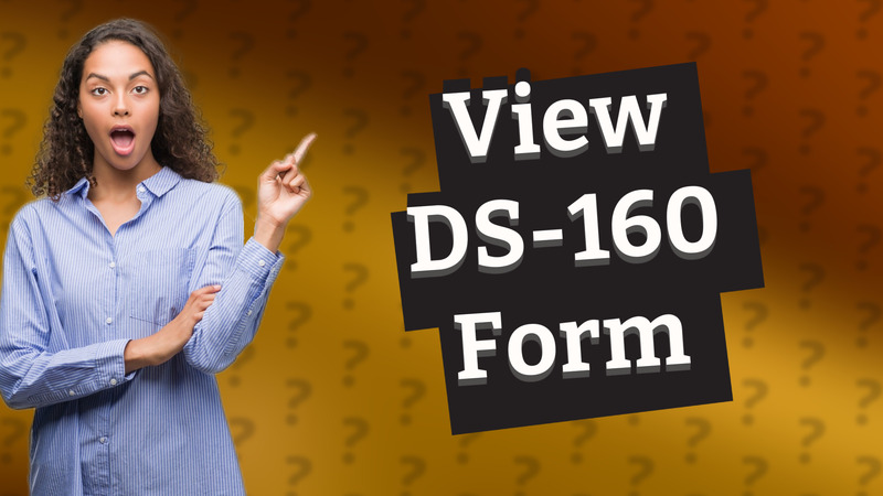 View DS-160 Form