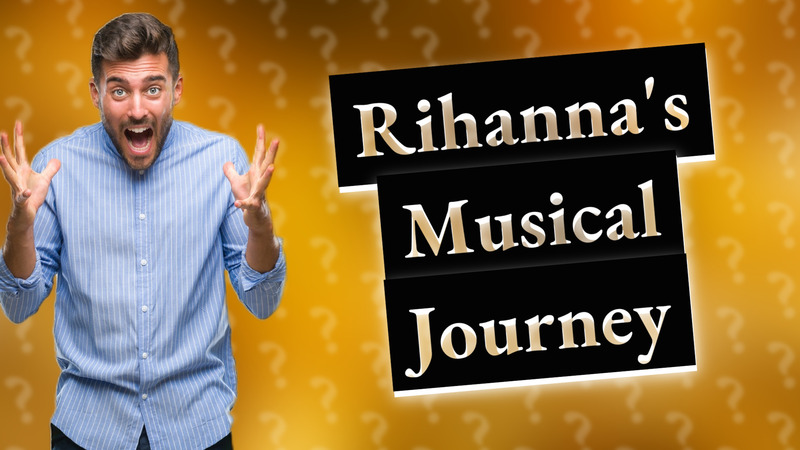 Rihanna's Musical Journey