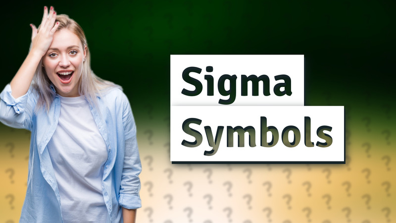 Sigma Symbols