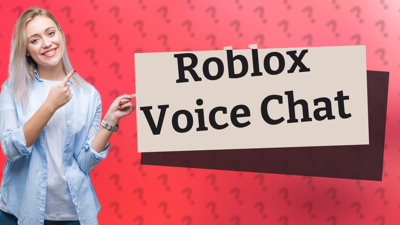 Roblox Voice Chat