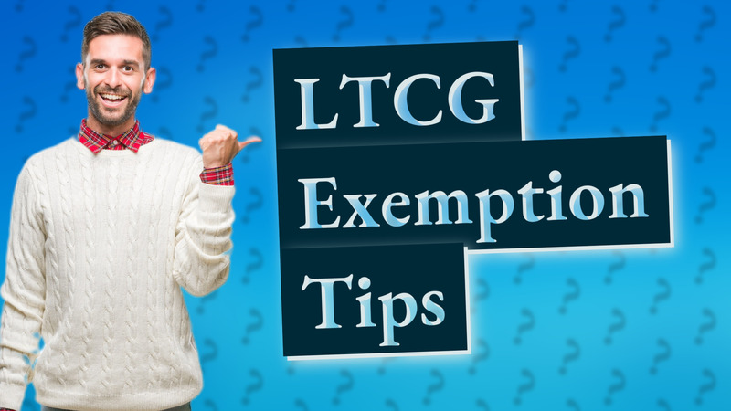 LTCG Exemption Tips