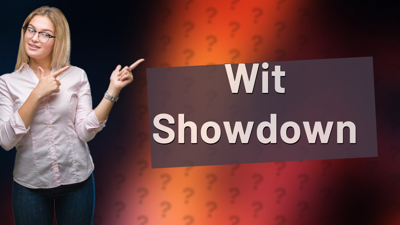 Wit Showdown