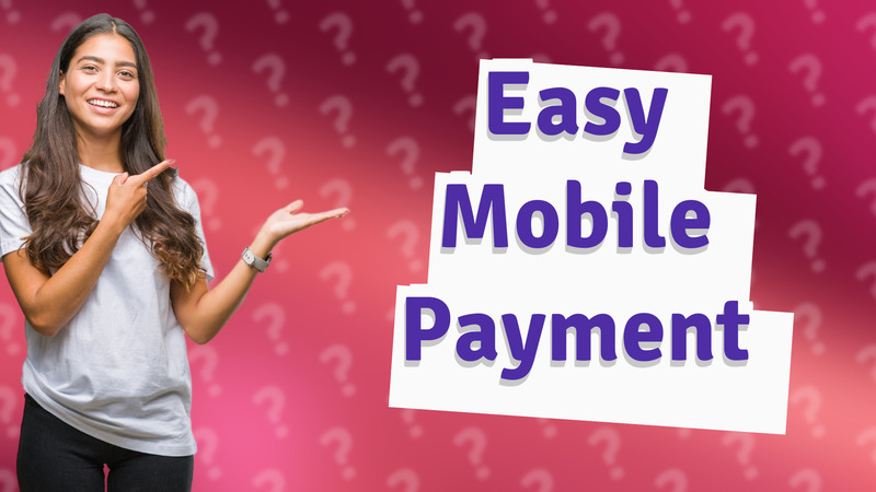 Easy Mobile Payment
