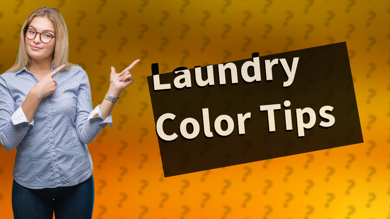 Laundry Color Tips