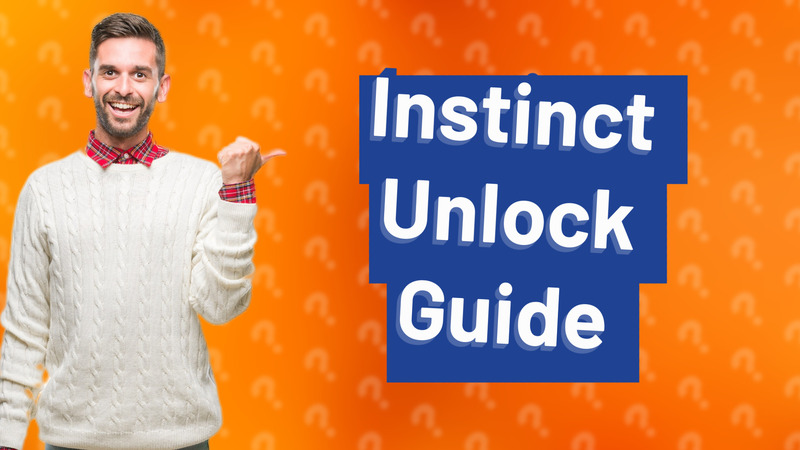 Instinct Unlock Guide