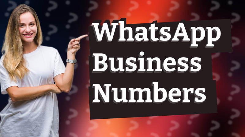 WhatsApp Business Numbers