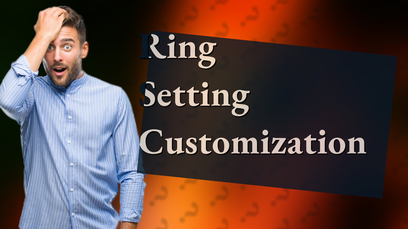 Ring Setting Customization