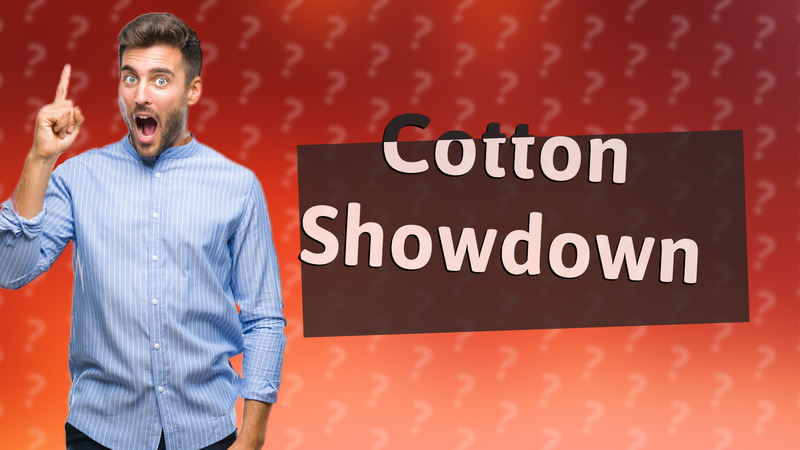 Cotton Showdown