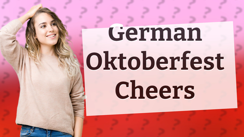 German Oktoberfest Cheers