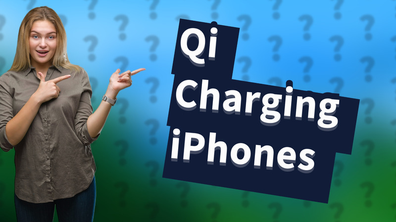 Qi Charging iPhones