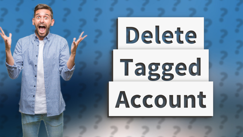 Delete Tagged Account