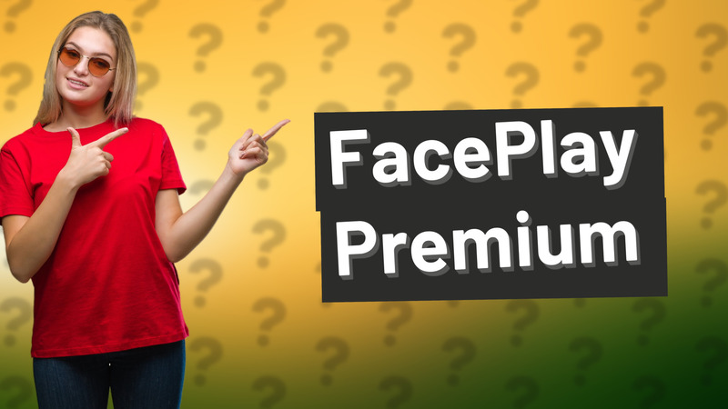 FacePlay Premium