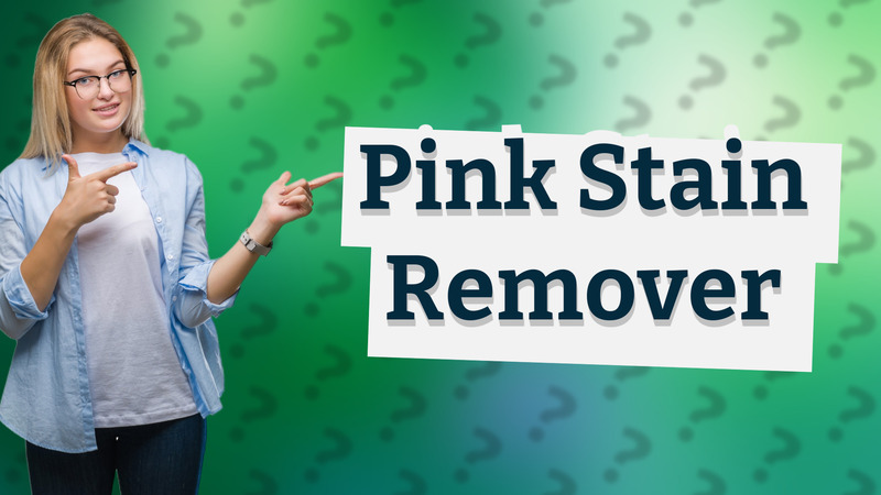 Pink Stain Remover