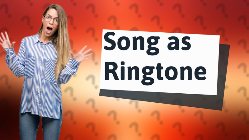 Song as Ringtone