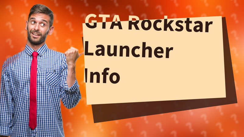 GTA Rockstar Launcher Info