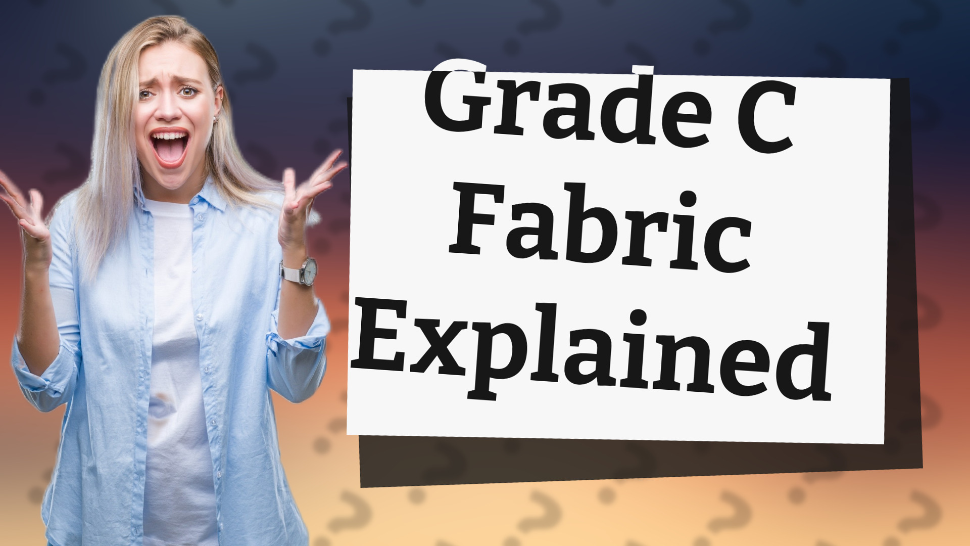 Grade C Fabric Explained