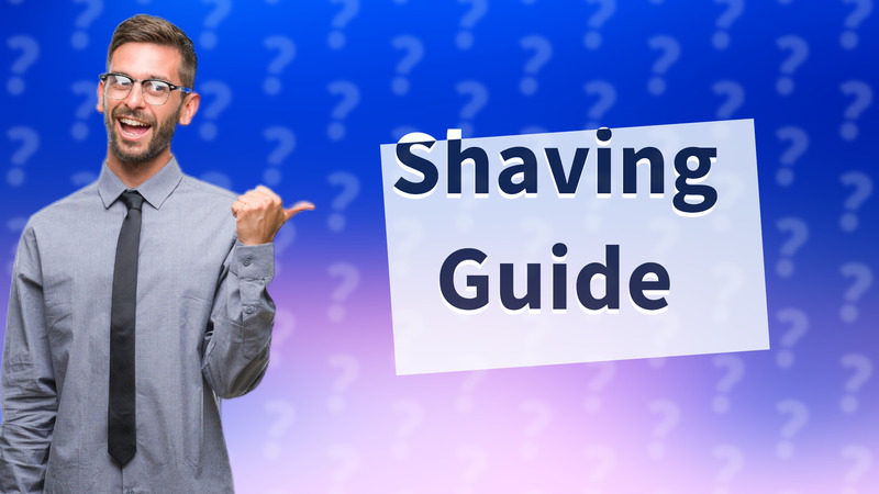 Shaving Guide