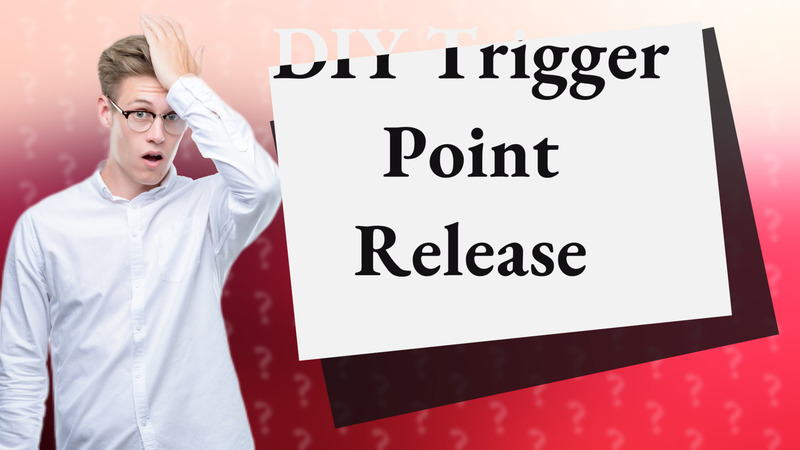 DIY Trigger Point Release