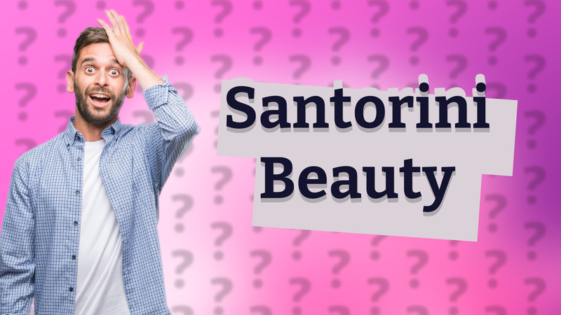 Santorini Beauty