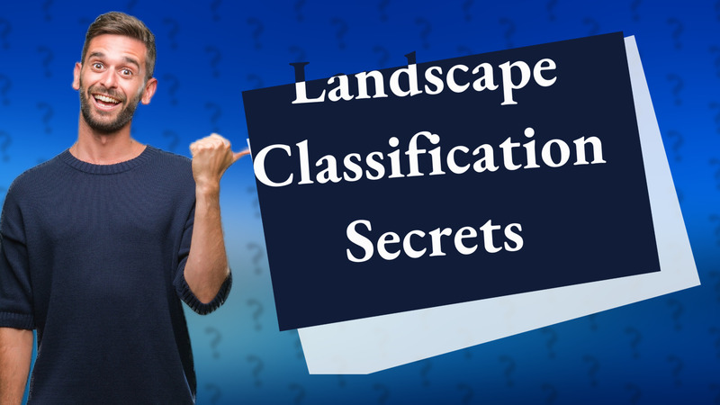 Landscape Classification Secrets