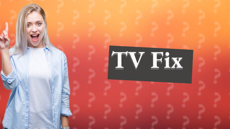 TV Fix