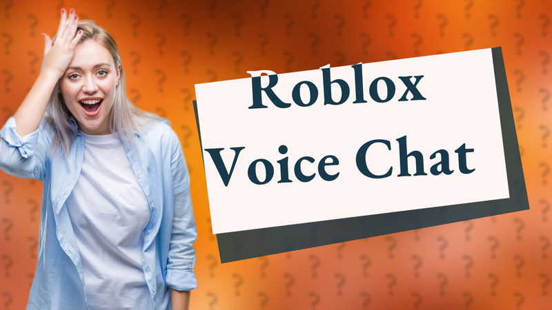 Roblox Voice Chat