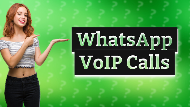 WhatsApp VoIP Calls