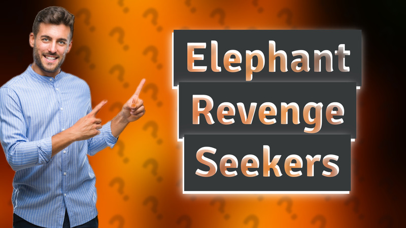 Elephant Revenge Seekers
