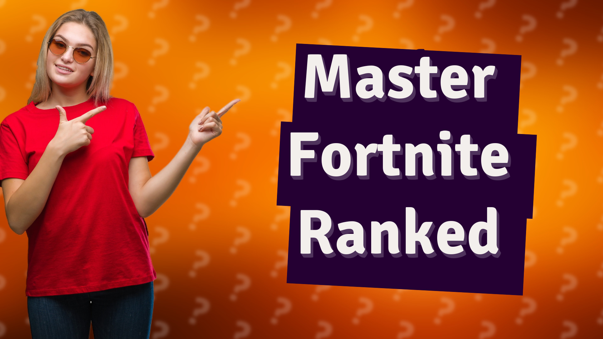 Master Fortnite Ranked