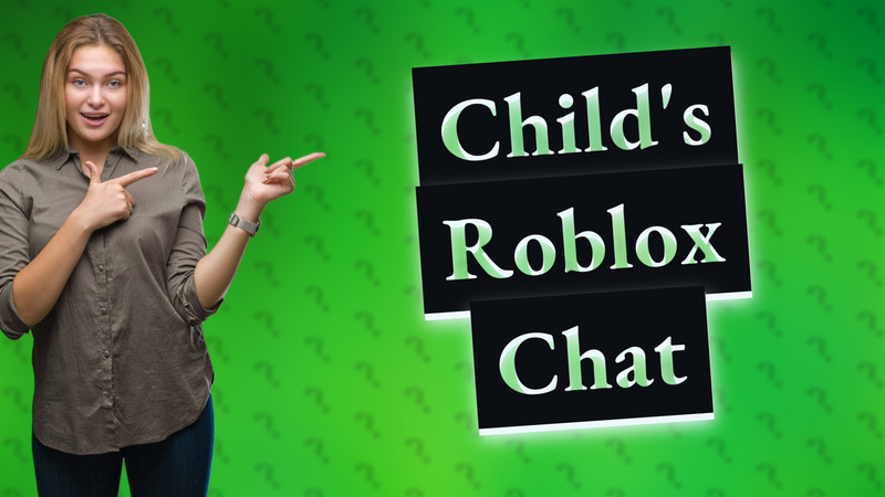 Child's Roblox Chat