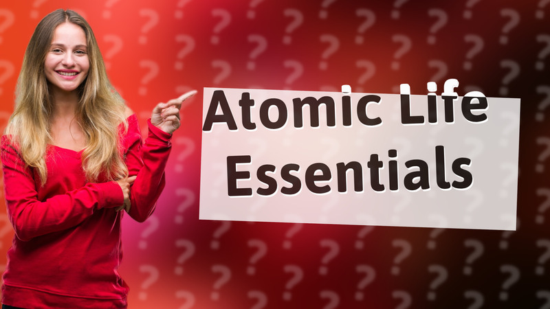 Atomic Life Essentials