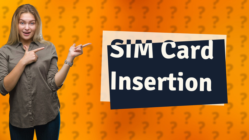 SIM Card Insertion