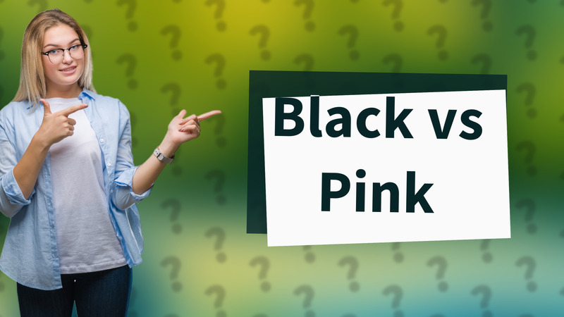 Black vs Pink
