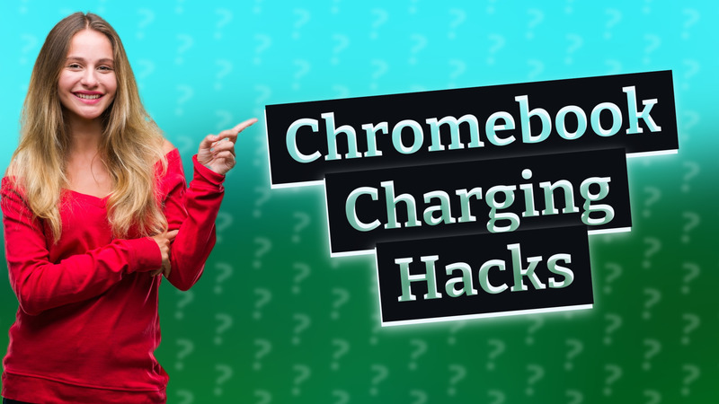 Chromebook Charging Hacks
