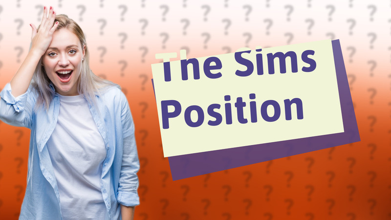 The Sims Position