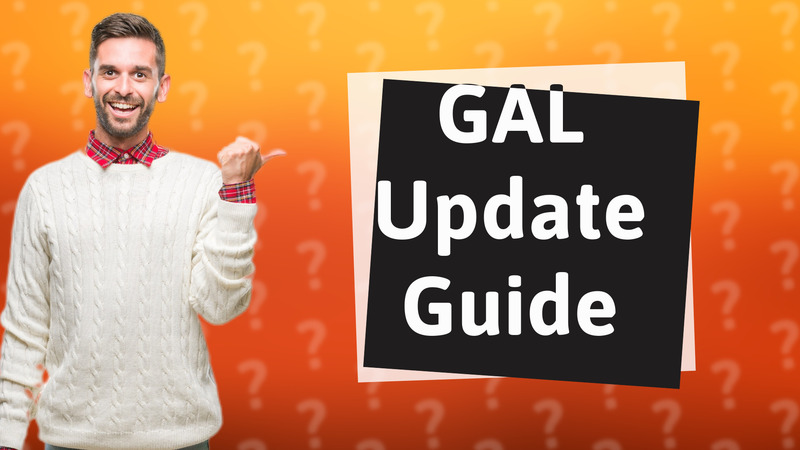 GAL Update Guide