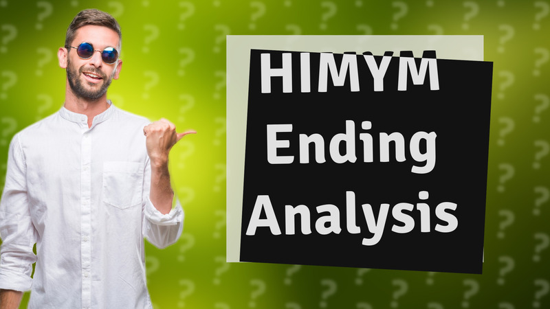 HIMYM Ending Analysis