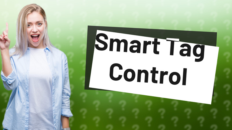 Smart Tag Control