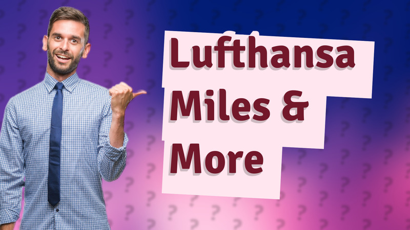 Lufthansa Miles & More