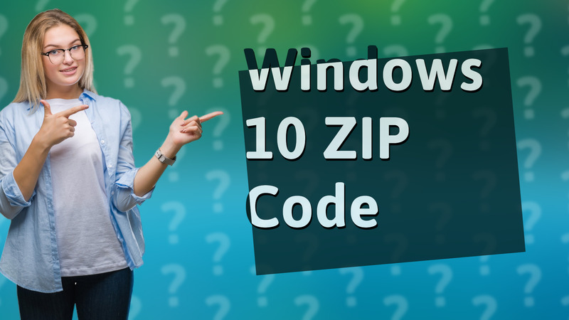 Windows 10 ZIP Code
